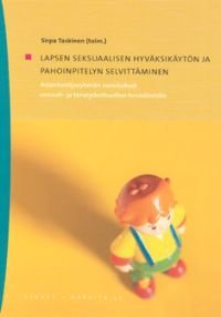 Lapsen seksuaalisen hyväksikäytön ja pahoinpitelyn selvittäminen