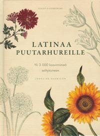 Latinaa puutarhureille