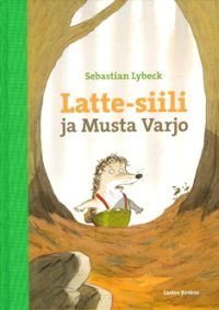 Latte-siili ja Musta Varjo