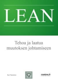 Lean - Tehoa ja laatua muutoksen johtamiseen