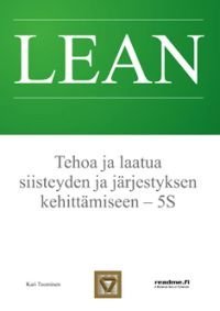 Lean - Tehoa ja laatua siisteyden ja järjestyksen kehittämiseen - 5S