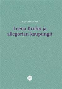 Leena Krohn ja allegorian kaupungit