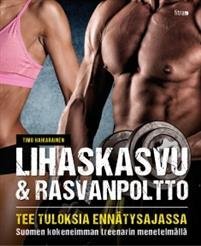 Lihaskasvu & rasvanpoltto