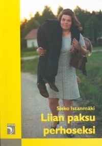 Liian paksu perhoseksi