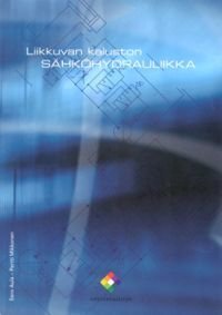 Liikkuvan kaluston sähköhydrauliikka