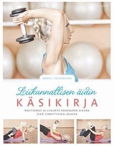 Liikunnallisen äidin käsikirja