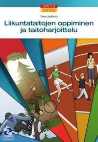 Liikuntataitojen oppiminen ja taitoharjoittelu