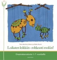 Loikaten leikkiin - rohkeasti rooliin!