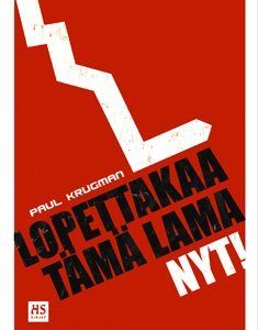 Lopettakaa tämä lama nyt!