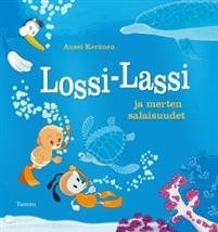 Lossi-Lassi ja merten salaisuudet