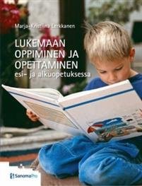 Lukemaan oppiminen ja opettaminen esi- ja alkuopetuksessa