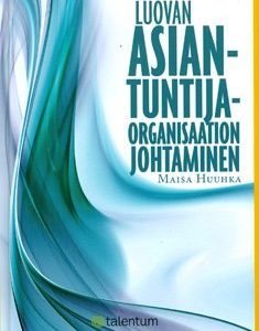 Luovan asiantuntijaorganisaation johtaminen