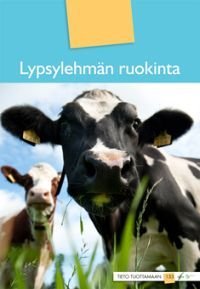 Lypsylehmän ruokinta