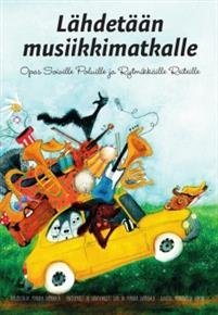 Lähdetään musiikkimatkalle (+cd)