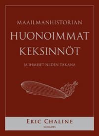 Maailmanhistorian huonoimmat keksinnöt