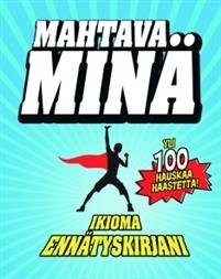 Mahtava minä