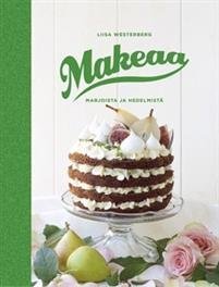 Makeaa - Marjoista ja hedelmistä