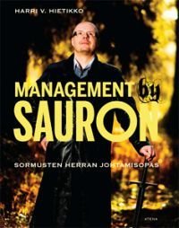 Management by Sauron - Sormusten herran johtamisopas
