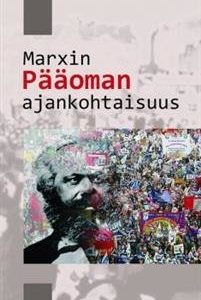 Marxin Pääoman ajankohtaisuus