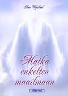 Matka enkelten maailmaan (+cd)