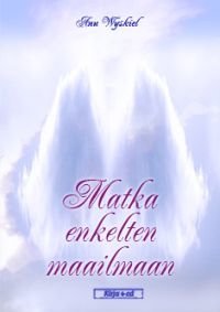 Matka enkelten maailmaan (+cd)