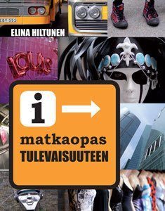 Matkaopas tulevaisuuteen