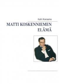 Matti Koskenniemen elämä