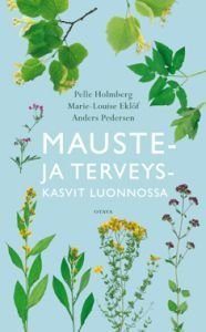 Mauste- ja terveyskasvit luonnossa