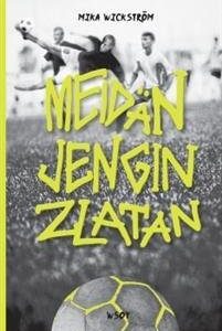 Meidän jengin Zlatan