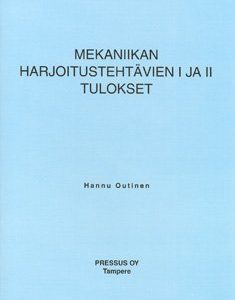 Mekaniikan harjoitustehtävien  1 ja 2 tulokset