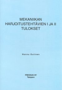 Mekaniikan harjoitustehtävien 1 ja 2 tulokset