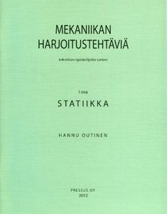 Mekaniikan harjoitustehtäviä tekniikan opiskelijoita varten