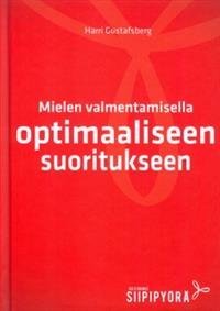 Mielen valmentamisella optimaaliseen suoritukseen