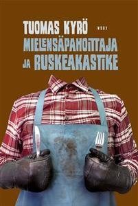 Mielensäpahoittaja ja ruskeakastike