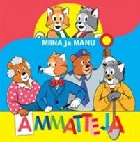 Miina ja Manu - Ammatteja