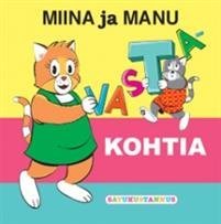 Miina ja Manu - Vastakohtia