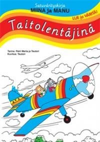 Miina ja Manu taitolentäjinä