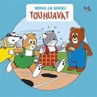 Miina ja Manu touhuavat