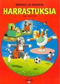 Miinan ja Manun harrastuksia