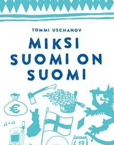 Miksi Suomi on Suomi