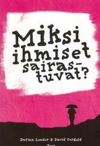 Miksi ihmiset sairastuvat?