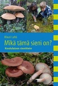 Mikä tämä sieni on?