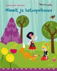 Mimmit ja ketunpoikanen