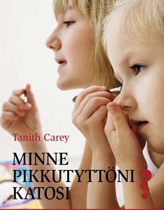 Minne pikkutyttöni katosi?