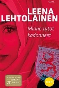 Minne tytöt kadonneet