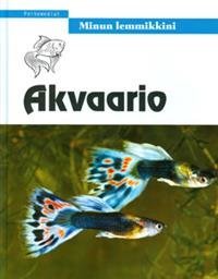 Minun lemmikkini: Akvaario