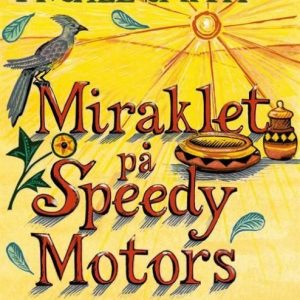 Miraklet på Speedy Motors