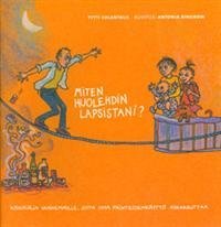 Miten huolehdin lapsistani? (10 kpl)