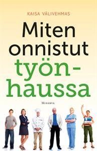 Miten onnistut työnhaussa