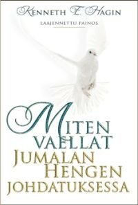 Miten vaellat Jumalan Hengen johdatuksessa